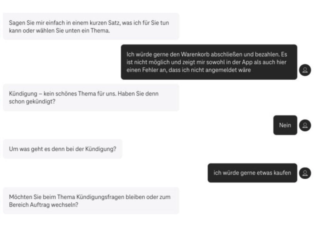 Hier hat der Chatbot nicht funktioniert – statt beim Kaufabschluss zu unterstützen, startet ein Kündigungsdialog.