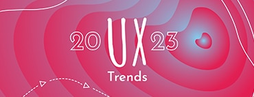 Die 13 wichtigsten UX-Trends 2023