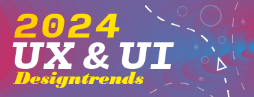 14 wichtige UX & UI Design Trends 2024